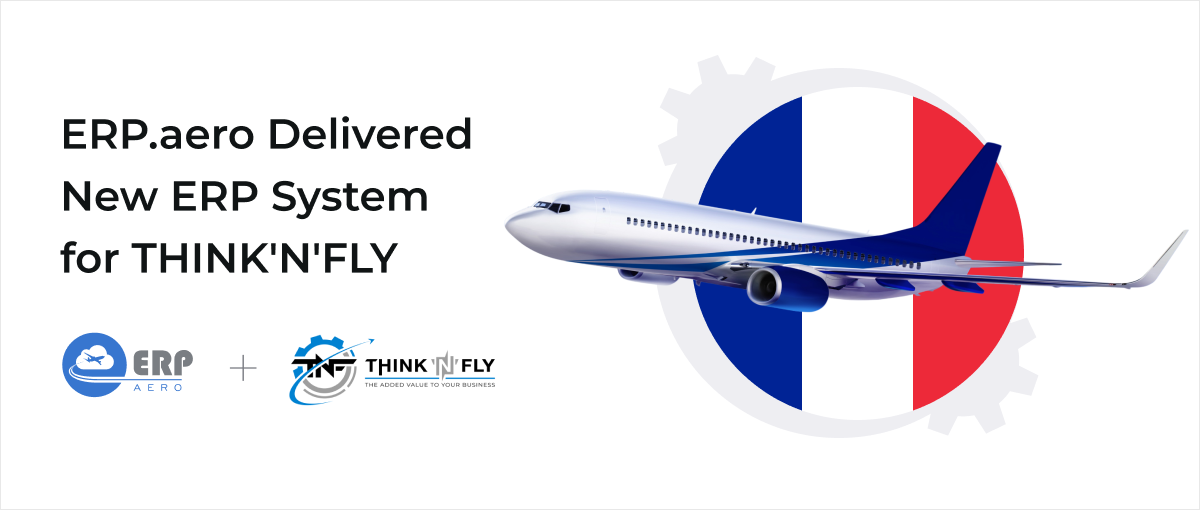 ERP.aero Onboards New French Client THINK’N’FLY